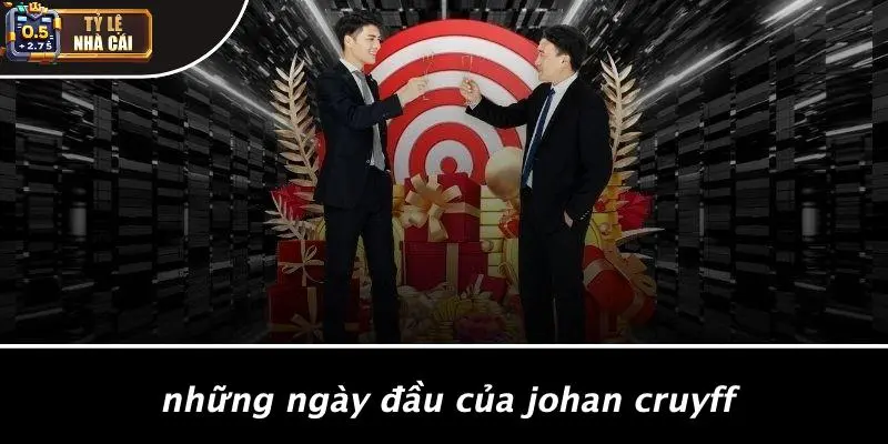 Những Ngày Đầu Của Johan Cruyff