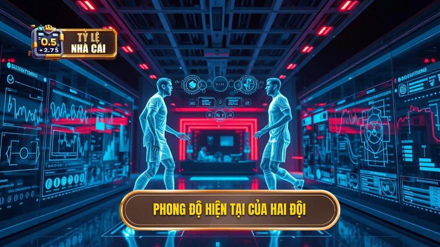 2. Phong độ hiện tại của hai đội
