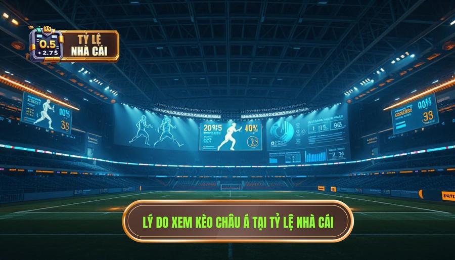 Tại Sao Nên Theo Dõi Kèo Châu Á Hôm Nay Tại TỶ LỆ NHÀ CÁI?